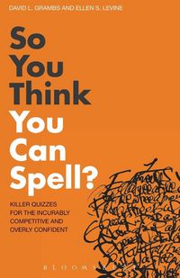 Produktbild: So You Think You Can Spell?