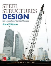Produktbild: Steel Structures Design for Lateral and Vertical Forces, Second Edition