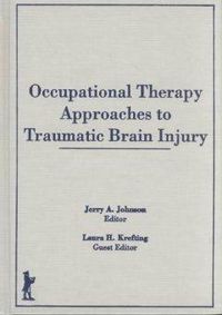 Produktbild: Krefting, L: Occupational Therapy Approaches to Traumatic Br
