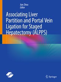 Produktbild: Associating Liver Partition and Portal Vein Ligation for Staged Hepatectomy (ALPPS)