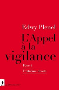 Produktbild: L'appel &agrave; la vigilance : face &agrave; l'extr&ecirc;me droite