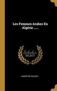 Produktbild: Les Femmes Arabes En Alg&eacute;rie ......