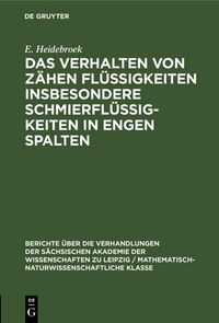 Produktbild: Das Verhalten von Z&auml;hen Fl&uuml;ssigkeiten insbesondere Schmierfl&uuml;ssigkeiten in engen Spalten