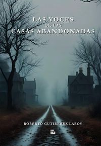 Produktbild: Las voces de las casas abandonadas