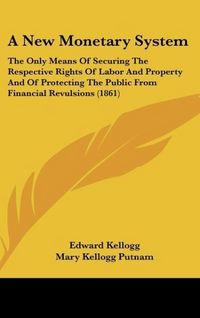 Produktbild: Kellogg, E: New Monetary System