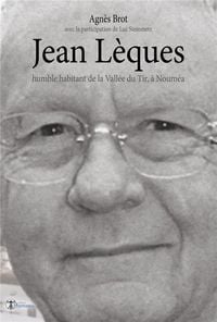 Produktbild: Jean L&egrave;ques, humble habitant de la Vall&eacute;e du Tir, &agrave; Noum&eacute;a