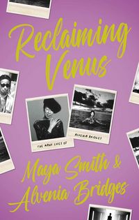Produktbild: Reclaiming Venus: The Many Lives of Alvenia Bridges