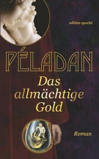 Produktbild: Das allm&auml;chtige Gold