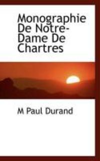 Produktbild: Monographie de Notre-Dame de Chartres