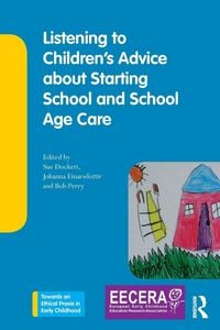 Produktbild: Listening to Children's Advice about Starting School and School Age Care