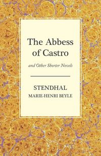 Produktbild: The Abbess of Castro and Other Shorter Novels