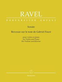 Bild vom Artikel Sonate / Berceuse sur le nom de Fauré für Violine und Klavier vom Autor Maurice Ravel
