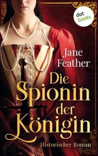 Produktbild: Die Spionin der K&ouml;nigin