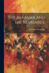 Produktbild: The Alabama and the Kearsarge