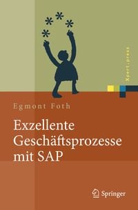 Bild vom Artikel Exzellente Geschäftsprozesse mit SAP vom Autor Egmont Foth