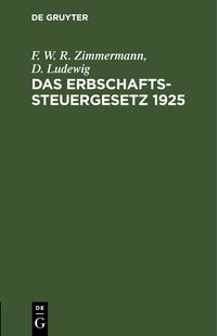 Produktbild: Das Erbschaftssteuergesetz 1925