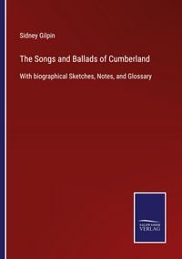 Produktbild: The Songs and Ballads of Cumberland