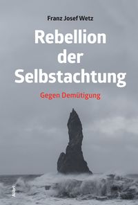 Produktbild: Rebellion der Selbstachtung