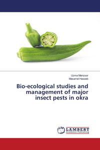 Produktbild: Bio-ecological studies and management of major insect pests in okra