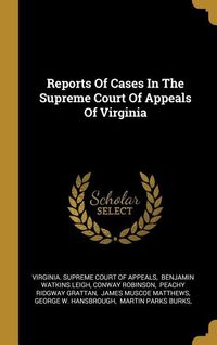 Produktbild: Reports Of Cases In The Supreme Court Of Appeals Of Virginia