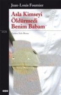 Produktbild: Asla Kimseyi &Ouml;ld&uuml;rmedi Benim Babam