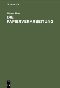 Produktbild: Die Papierverarbeitung