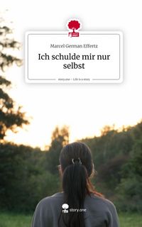 Produktbild: Ich schulde mir nur selbst. Life is a Story - story.one