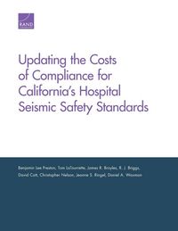 Produktbild: Updating the Costs of Compliance for California's Hospital Seismic Safety Standards