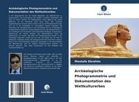 Produktbild: Arch&auml;ologische Photogrammetrie und Dokumentation des Weltkulturerbes