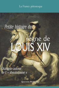 Produktbild: Vade-mecum du r&egrave;gne de LOUIS XIV: Dialogue autour de l' absolutisme