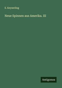 Produktbild: Neue Spinnen aus Amerika. III