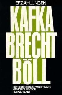 Produktbild: Erzahlungen (Von) Franz Kafka, Bertolt Brecht (Und) Heinrich Boll: Kafka Brecht Boll