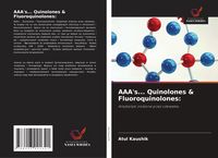 Produktbild: AAA's... Quinolones & Fluoroquinolones:
