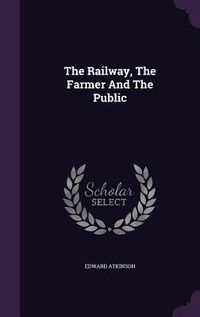 Produktbild: The Railway, The Farmer And The Public