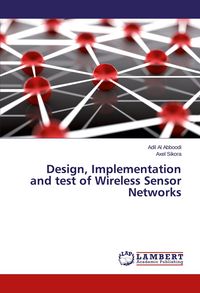 Produktbild: Design, Implementation and test of Wireless Sensor Networks
