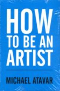 Produktbild: Atavar, M: How to be an Artist