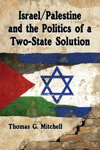 Produktbild: Israel/Palestine and the Politics of a Two-State Solution