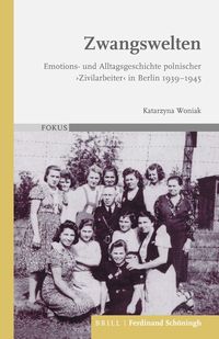 Bild vom Artikel Zwangswelten vom Autor Katarzyna Woniak