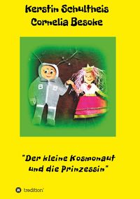 Produktbild: Der kleine Kosmonaut und die Prinzessin