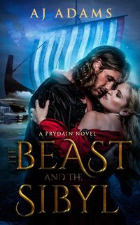 Produktbild: The Beast and The Sibyl (The world of Prydain, fantasy romance, #2)