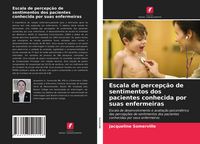 Produktbild: Escala de percep&ccedil;&atilde;o de sentimentos dos pacientes conhecida por suas enfermeiras