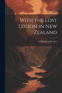 Produktbild: With the Lost Legion in New Zealand