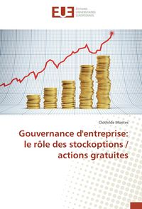 Produktbild: Gouvernance d'entreprise: le r&ocirc;le des stockoptions / actions gratuites