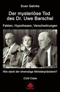 Produktbild: Der mysteri&ouml;se Tod des Dr. Uwe Barschel