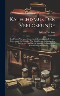 Produktbild: Katechismus Der Verloskunde: Ten Dienste Van Vroedvrouwen, En Eerstbeginnende Kunst-Beoefenaren; De Leerwijze Van Baudelocque, Osiander, Von Siebol