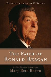 Produktbild: The Faith of Ronald Reagan