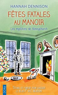 Produktbild: F&ecirc;tes fatales au manoir. Les myst&egrave;res de Honeychurch