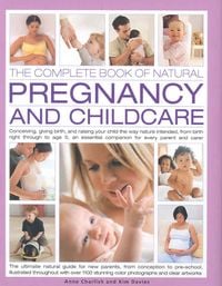 Produktbild: Complete Book of Natural Pregnancy and Childcare