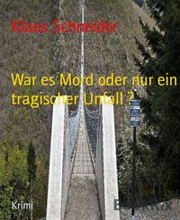 Produktbild: War es Mord oder nur ein tragischer Unfall ?