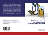 Produktbild: Prodlenie srokow sluzhby masel w dwigatelqh traktorow